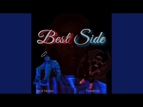 Best Side (feat. No1 Noah)