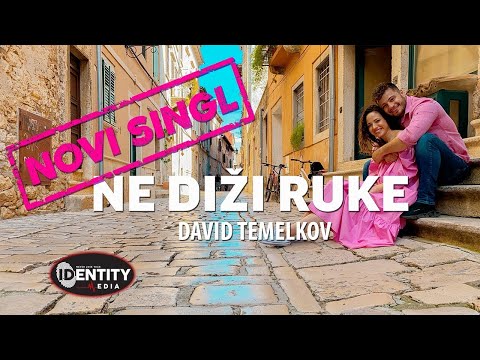 ®️ DAVID TEMELKOV -  NE DIŽI RUKE  (Official Video) ©️ 2021