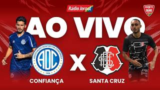 CONFIANÇA X SANTA CRUZ | AO VIVO  SÉRIE C | 18.04