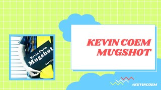 Kevin Coem // Mugshot (MUSIC VIDEO)