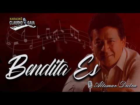 ALTEMAR DUTRA - BENDITA ÉS - KARAOKÊ