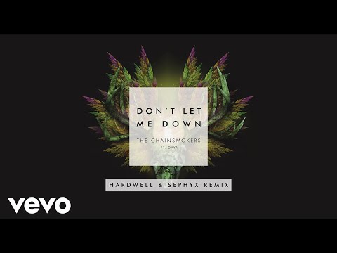 The Chainsmokers - Don't Let Me Down (Hardwell & Sephyx Remix [Audio]) ft. Daya