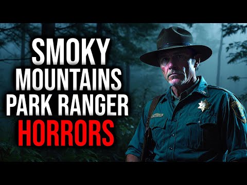 Chilling TRUE Great Smoky Mountains Forbidden Zone Park Ranger Story You’ll Never Forget