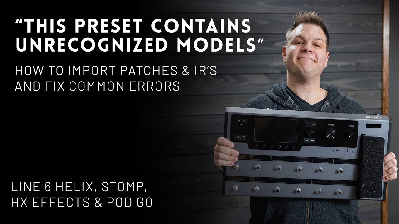How to import Line 6 Helix Patches and IR's // Trouble-shooting common errors (Helix, Stomp, Pod Go)