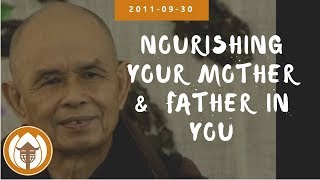 Download lagu Nourishing your Mother & Father in You | Dharma Talk by Thich Nhat Hanh, 2011.09.30 (Magnolia Grove) mp3