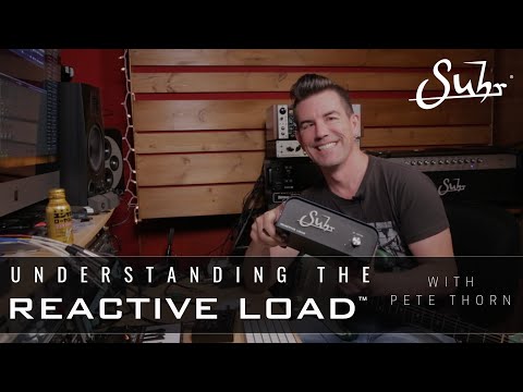 Understanding the Suhr™ Reactive Load with Pete Thorn