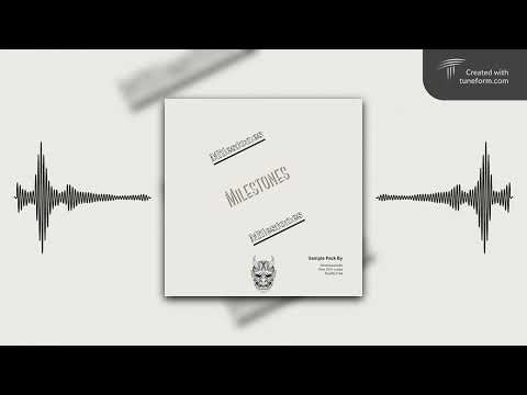 [FREE] MEGA SAMPLE PACK 100+ SAMPLES+LOOP KIT "Milestones"