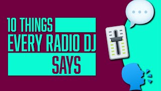 Things Radio DJs Say | How to Talk on Radio