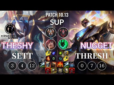 IG TheShy Sett vs Progamer Nugget Thresh Sup - KR Patch 10.13