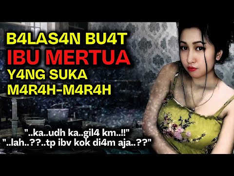 Ibu Mertua suka marah-marah | Mumpung istri kerja | Kisah Nyata