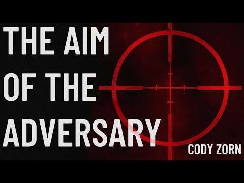 CODY ZORN - THE AIM OF THE ADVERSARY