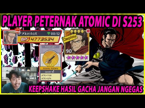 🔥🔥PLAYER PETERNAK ATOMIC SAMURAI [KEEPSHAKE ATOMIC BUKAN HASIL GACHA] - ONE PUNCH MAN:The Strongest