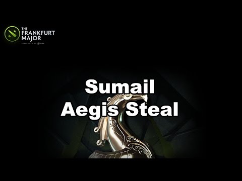 [Highlight] EG.Sumail Aegis Steal #Frankfurt Major