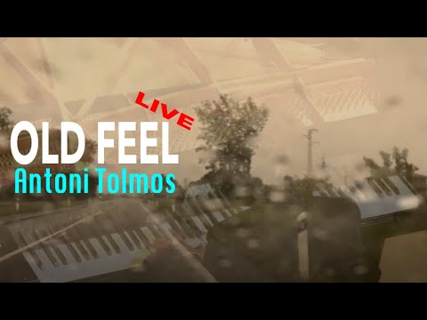 OLD FEEL (LIVE) - Antoni Tolmos - Piano