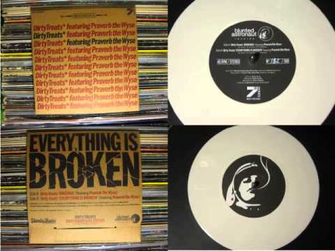 Dirty Treats featuring Praverb The Wyse - Everything Is Broken