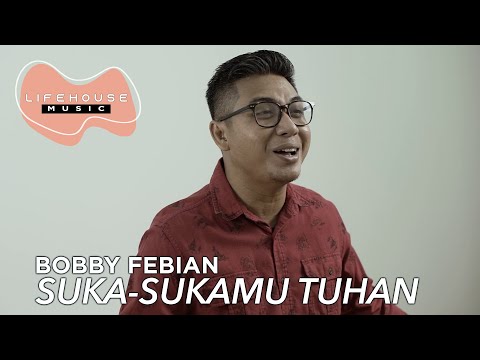 Suka-SukaMu Tuhan (Cover) - Lifehouse Music ft. Bobby Febian