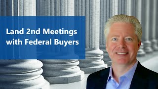 How to Land the 2nd Meeting with Federal Buyers or Teammates
