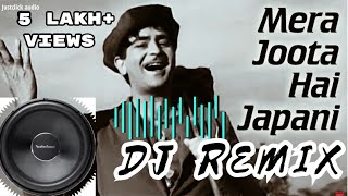Mera Joota Hai Japani (DJ Remix)  Bass Boosted  70