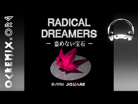 OC ReMix #329: Radical Dreamers 'Rêve d'ordinateur' [Far Promise ~ Dream Shore (Part 1)] by Zeratul