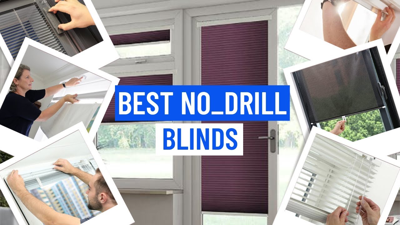 The Top No-Drill Blinds for Your Windows