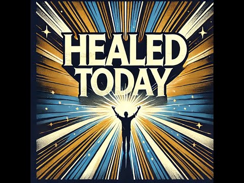 Healing Is Mine - BE HEALED TODAY