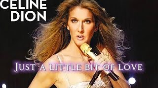 Céline Dion - Just a Little Bit of Love (Audio)