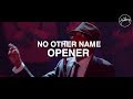 No Other Name Opener - Hillsong Worship 