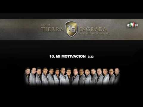 Mi Motivación - Banda Tierra Sagrada
