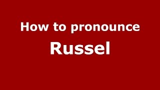 How to pronounce Russel