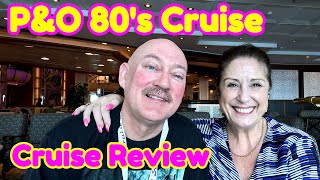 P&O 80's Theme Cruise - Review of 80s Cruise on the P&O Pacific Encounter.