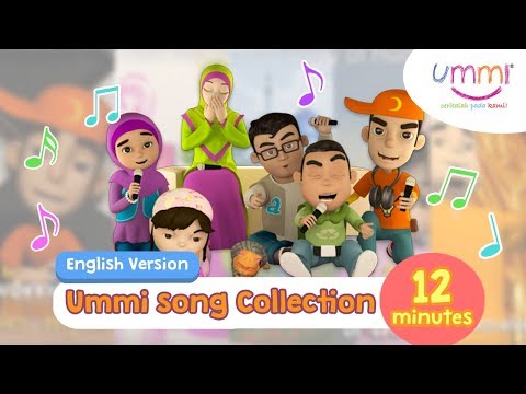 UMMI Song Collection | ENGLISH | KIDS SONG | ISLAMIC SONG | 12 MINUTES