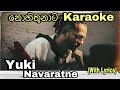 Nohithunata (නොහිතුනාට) Karaoke Yuki Navaratne Ft. Chamath Sangeeth Without Voice With Lyrics