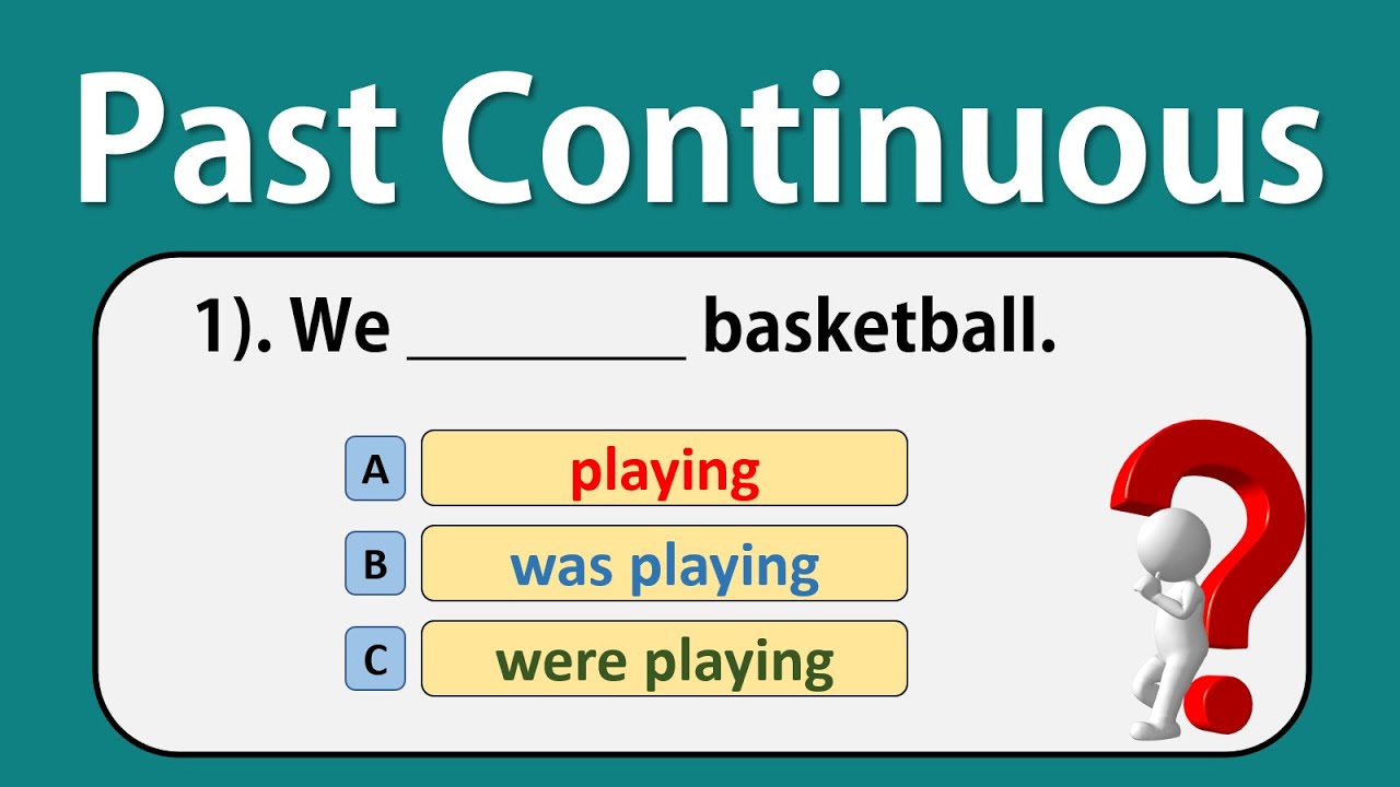 Past Continuous | PAST CONTINUOUS TENSE QUIZ | Grammar test