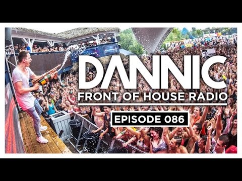Dannic presents Front Of House Radio 086
