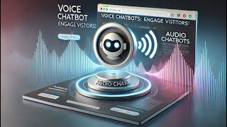 Enhance Your Website with an Intelligent Audio Chatbot