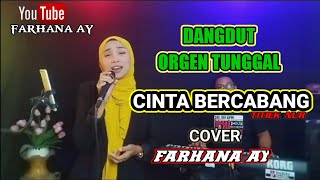 Download lagu Cinta bercabang || new dangdut orgen tunggal ||cover Farhana ay mp3