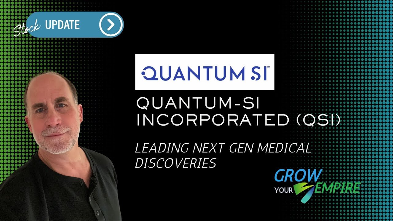 Quantum-Si Incorporated (QSI) 🧬Leading Next Gen Medical Discoveries #Investing #GrowYourEmpire