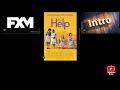 The Help FXM Intro