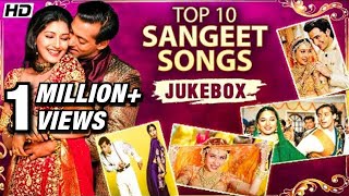 Bollywood Sangeet Songs | Top 10 Sangeet Songs | Wedding Songs l Maiyya Yashoda | Jukebox