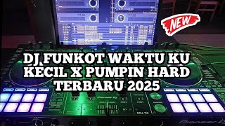 Download lagu DJ FUNKOT WAKTU KU KECIL X PUMPIN HARD TERBARU 2025 | FUNKOT PUMPIN mp3