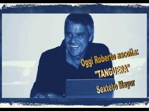 Roberto Ascolta - SEXTETO MAYOR - TANGUERA