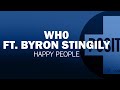 Wh0 ft. Byron Stingily - Happy People