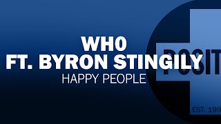 Wh0 - Happy People Ft Byron Stingily video