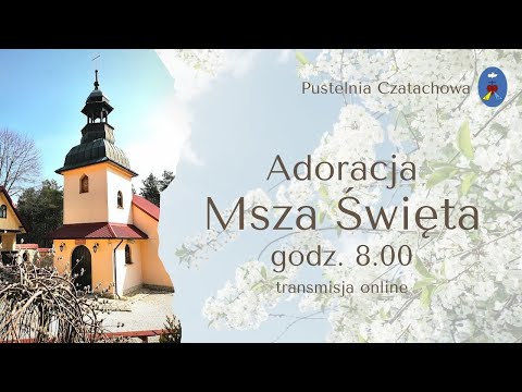 Msza Święta, modlitwy poranne - 01.04.2022, godz. 7:45
