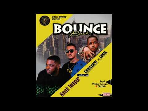 Small Temper x Cmal & Christoph The Change- Bounce Back
