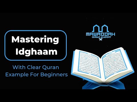 Learn how to read quran with tajweed in arabic - Mastering Idghaam