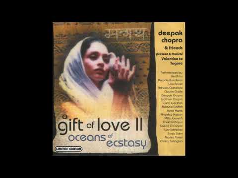 Deepak Chopra & Friends – A Gift Of Love II (Oceans Of Ecstasy)