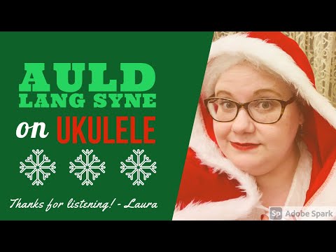 Auld Lang Syne on ukulele