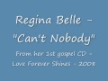 Regina Belle - Can't Nobody - From her 1st gospel CD - 2008