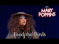 Mary Poppins Live Feed The Birds Taylor Cast
